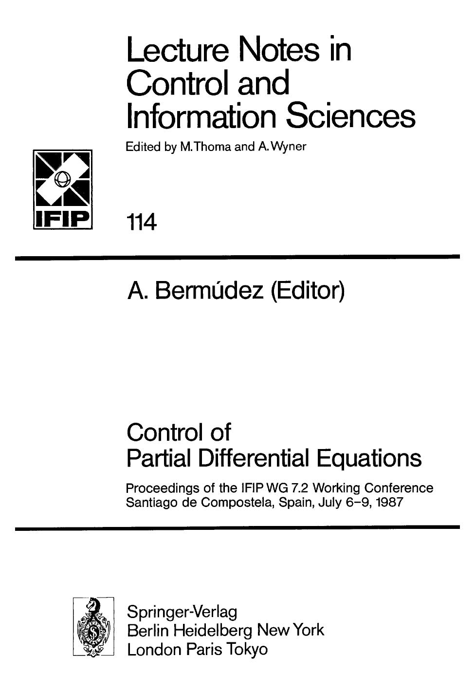 Control of Partial Differential Equations: Proceedings of the IFIP WG 7.2 Working Conference Santiago de Compostela, Spain, July 6â9, 1987 by H. T. Banks (auth.) Alfredo Bermúdez (eds.)