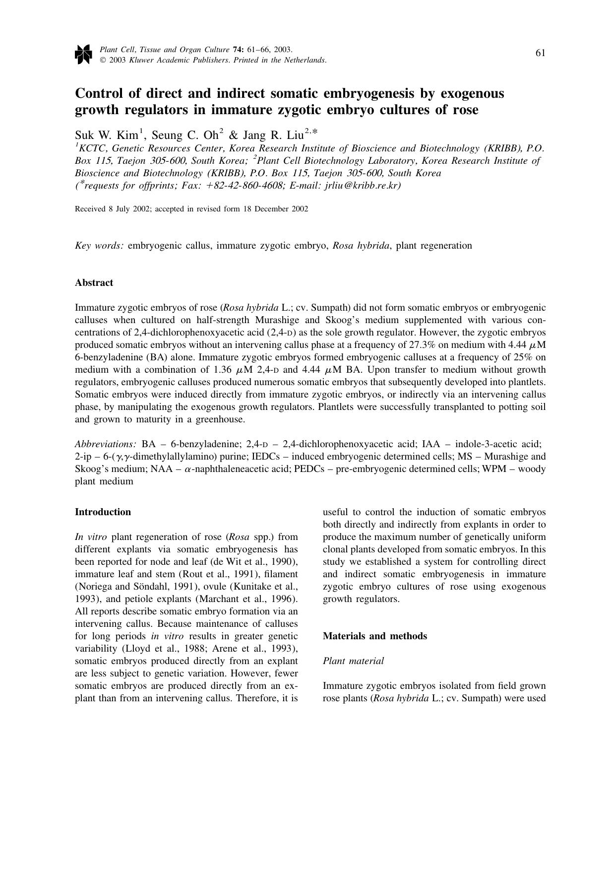 Control of direct and indirect somatic embryogenesis by exogenous growth regulators in immature zygotic embryo cultures of rose by Unknown