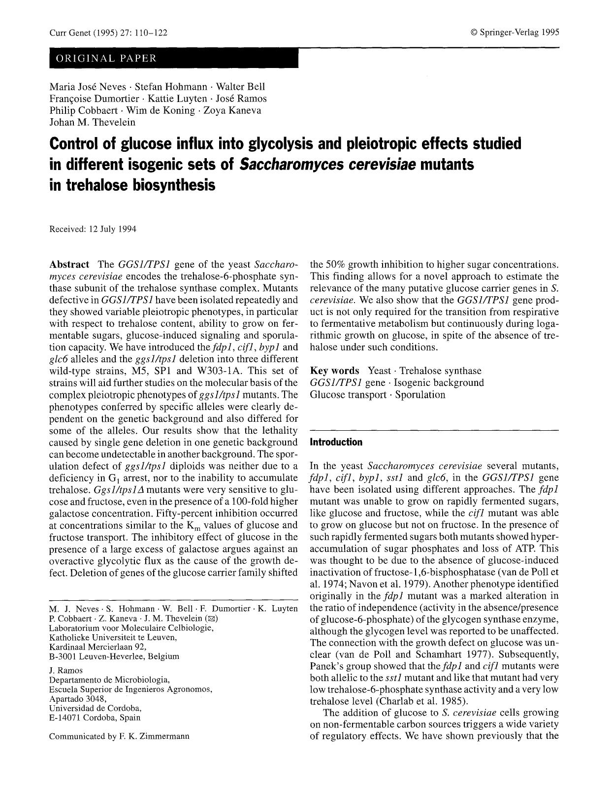 Control of glucose influx into glycolysis and pleiotropic effects studied in different isogenic sets of <Emphasis Type="Italic">Saccharomyces cerevisiae<Emphasis> mutants in trehalose biosynthesis by Unknown