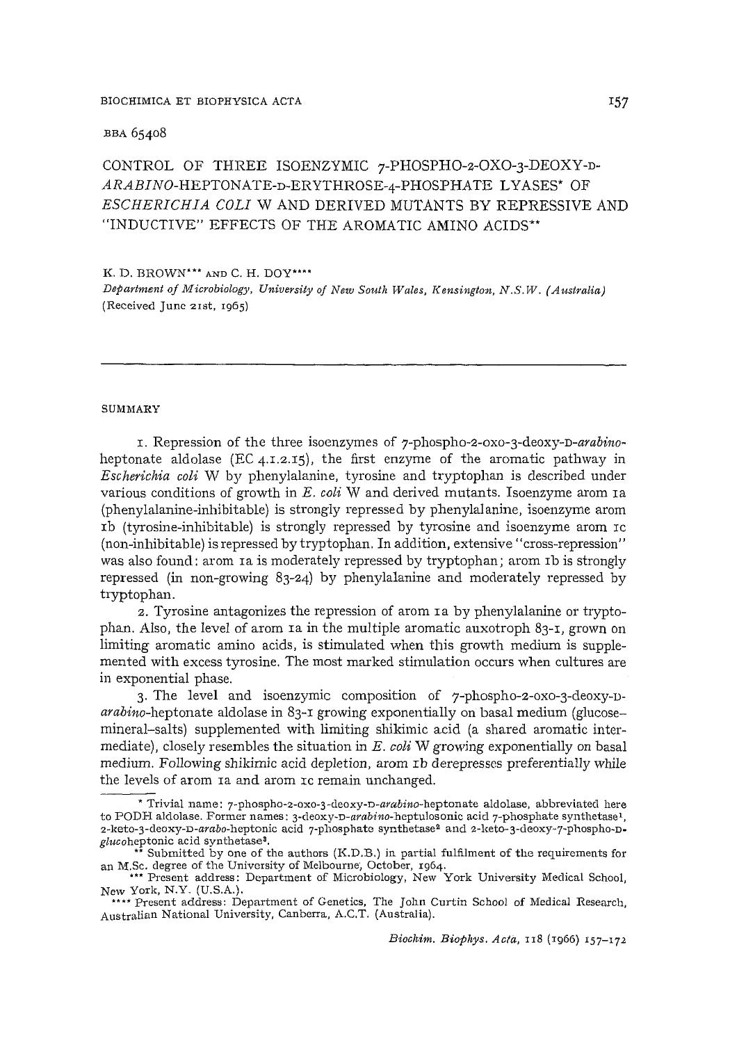 Control of three isoenzymic 7-phospho-2-oxo-3-deoxy-d-arabino-heptonate-d-erythrose-4-phosphate lyases of Escherichia coli W and derived mutants by repressive and âinductiveâ e by K.D. Brown; C.H. Doy