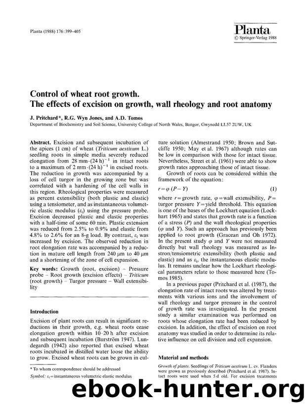 Control of wheat root growth. The effects of excision on growth, wall rheology and root anatomy by Unknown
