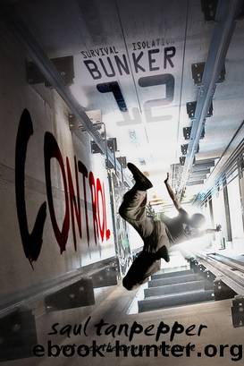 Control: A Post-Apocalyptic Thriller by Saul Tanpepper