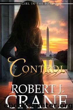 Control: Out of the Box (The Girl in the Box Book 38) by Robert J. Crane