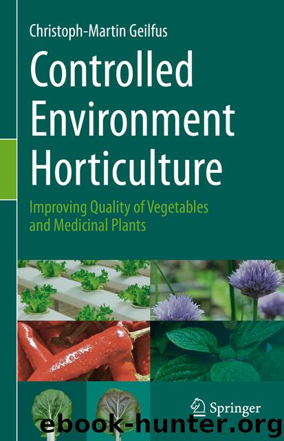 Controlled Environment Horticulture by Christoph-Martin Geilfus