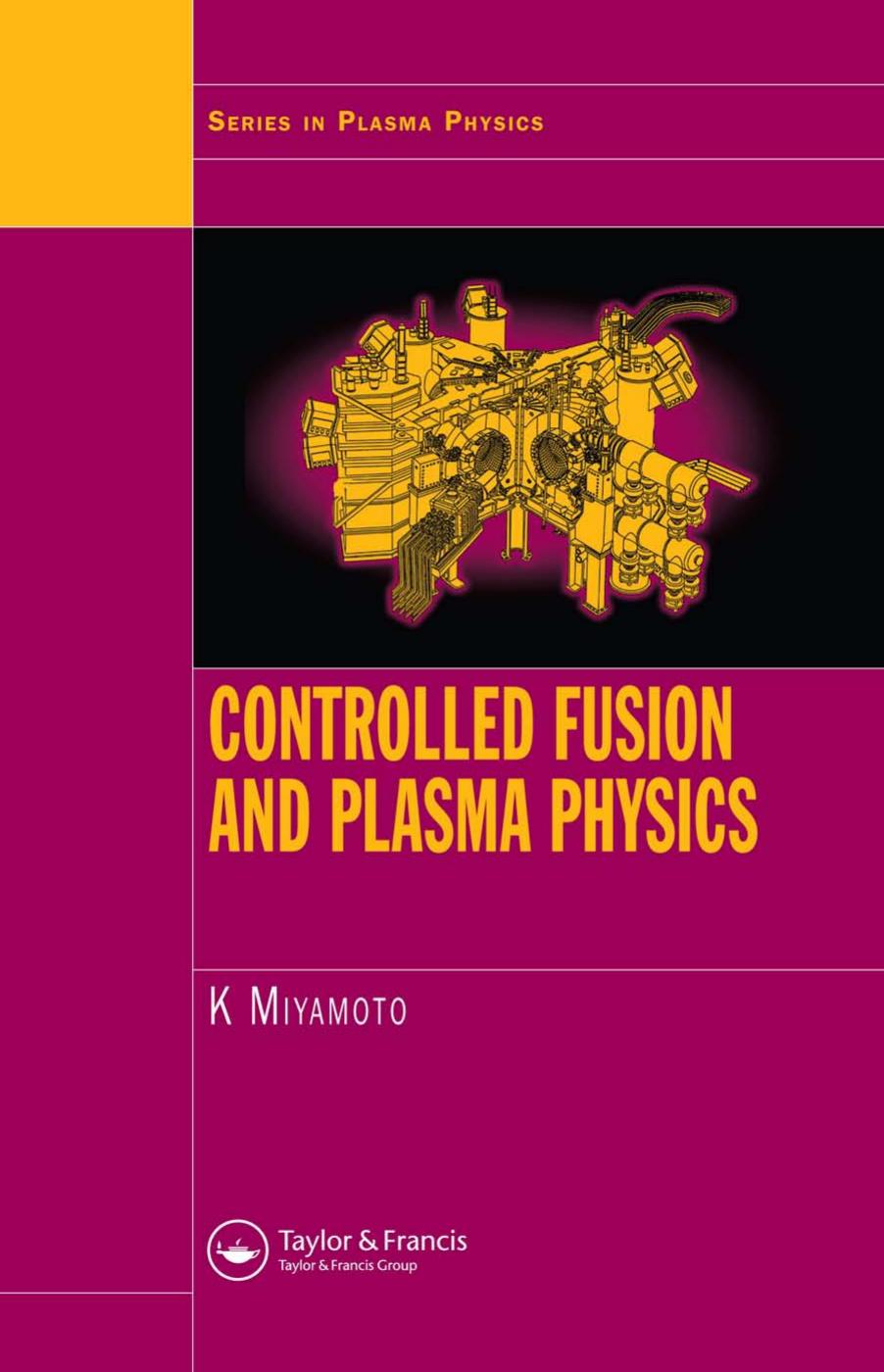 Controlled fusion and plasma physics by Kenrō Miyamoto