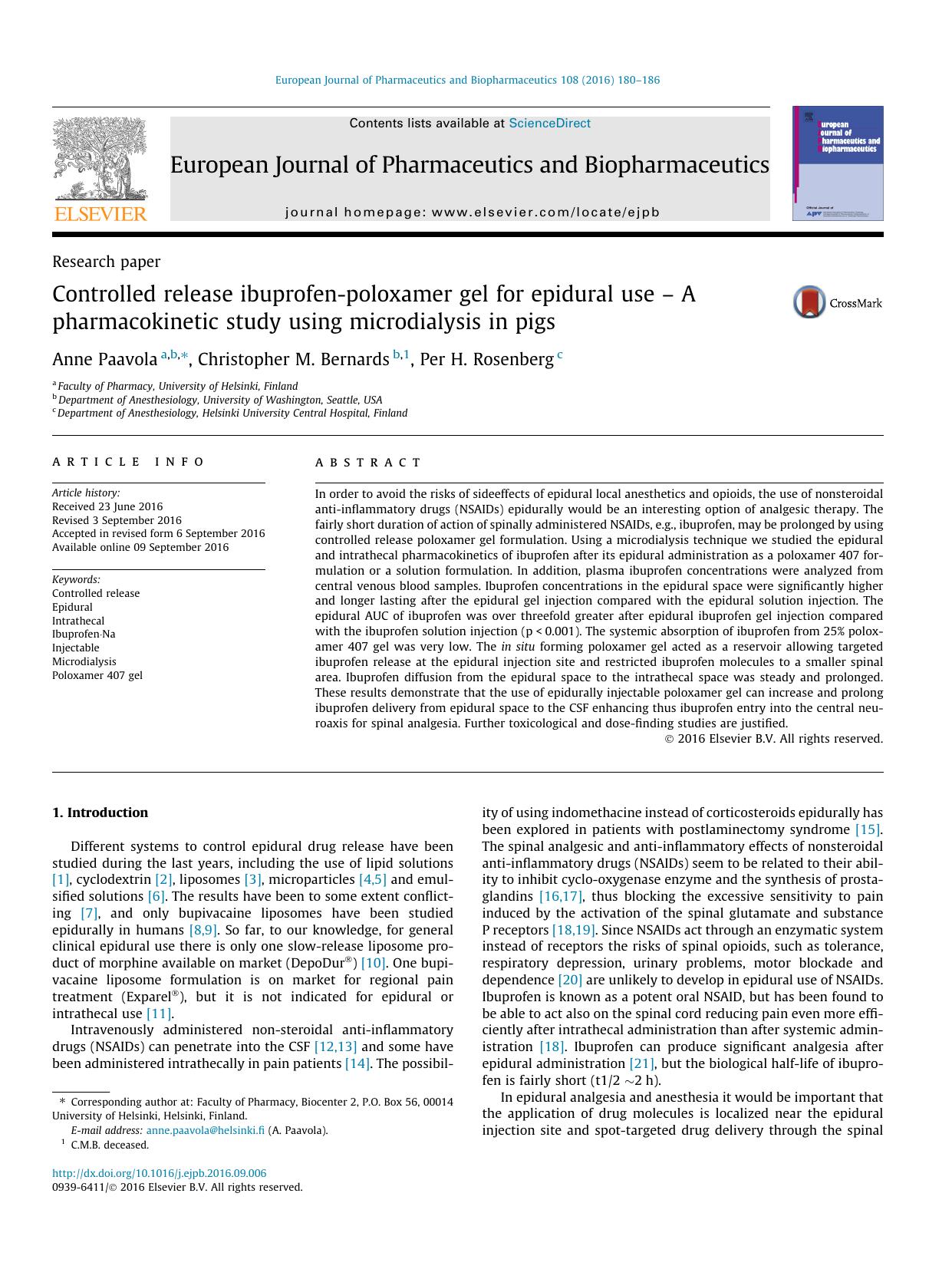 Controlled release ibuprofen-poloxamer gel for epidural use Ã¢â¬â A pharmacokinetic study using microdialysis in pigs by Anne Paavola & Christopher M. Bernards & Per H. Rosenberg