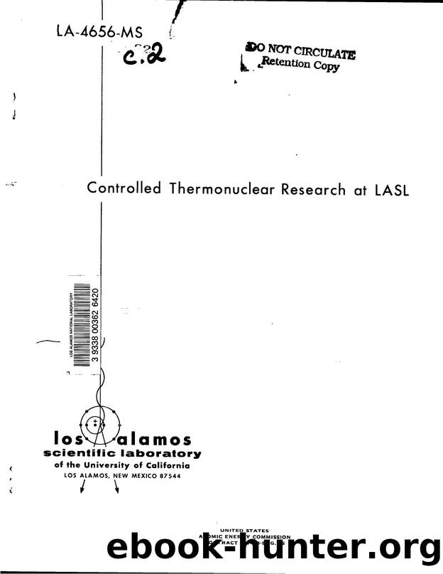 Controlled thermonuclear research at LASL   present status and future plans for feasibility and reactor experiments  None by LANL Research Library LWW Project