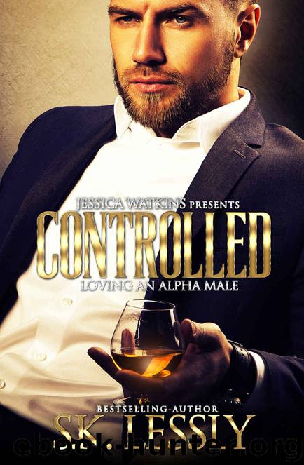 Controlled: Loving An Alpha Male by S.K. Lessly