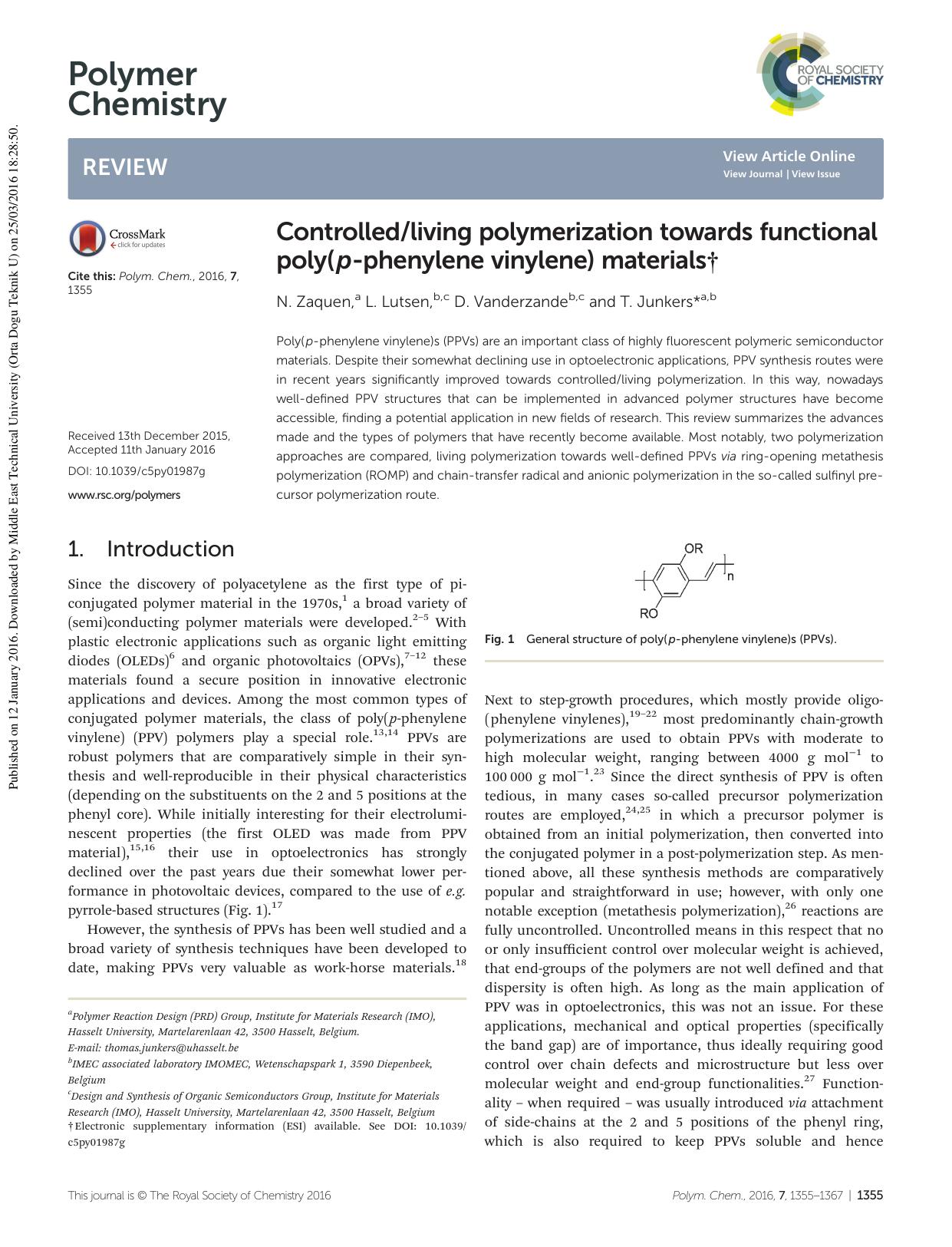 Controlledliving polymerization towards functional poly(p-phenylene vinylene) materials by N. Zaquen L. Lutsen D. Vanderzande T. Junkers