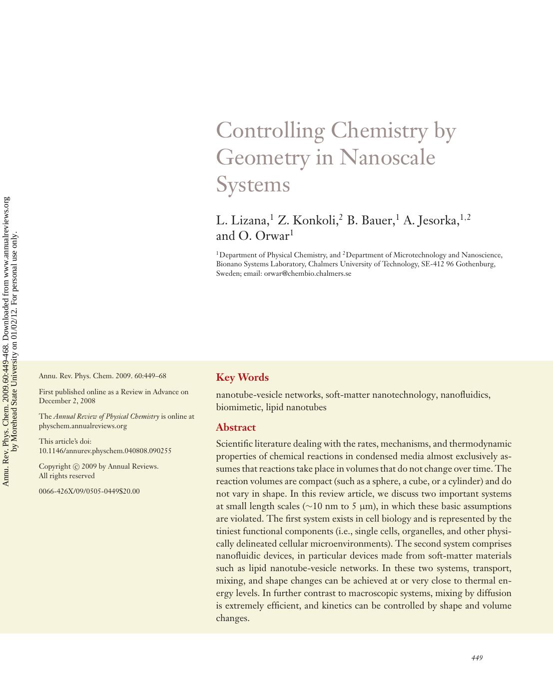 Controlling Chemistry by Geometry in Nanoscale Systems by L. Lizana 1 Z. Konkoli 2 B. Bauer 1 A. Jesorka 1 2 & O. Orwar1