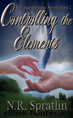 Controlling the Elements by N.R. Spratlin