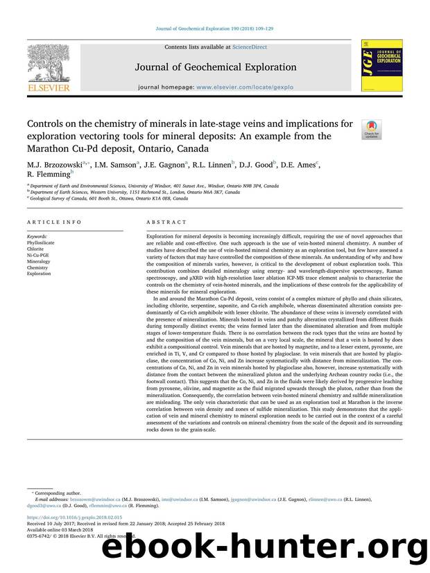 Controls on the chemistry of minerals in late-stage veins and implications for exploration vectoring tools for mineral deposits_ An example from the Marathon Cu-Pd deposit, Ontario, Canada by M.J. Brzozowski & I.M. Samson & J.E. Gagnon & R.L. Linnen & D.J. Good & D.E. Ames & R. Flemming