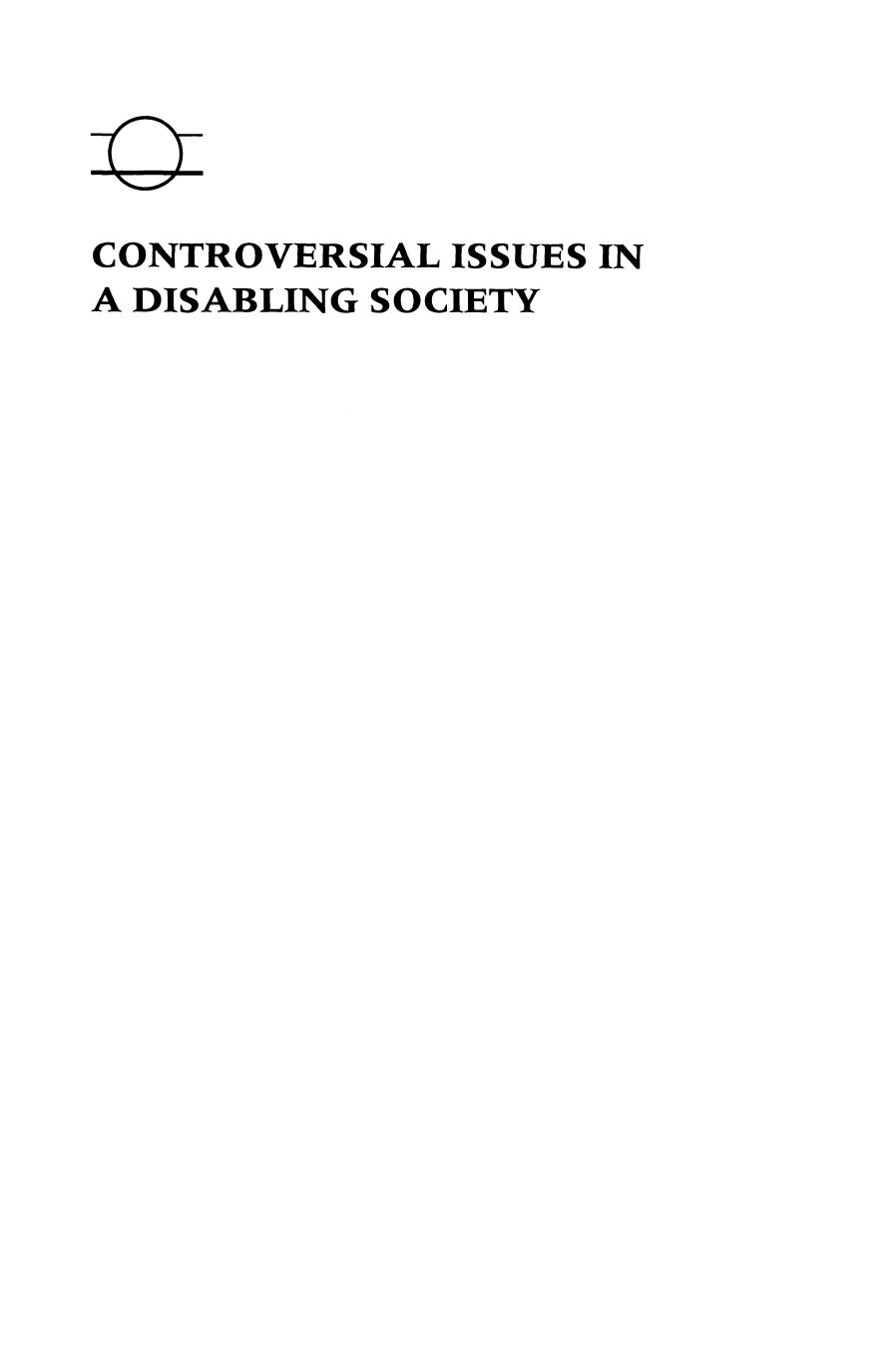 Controversial issues in a disabling society by John Swain; Sally French; Colin Cameron