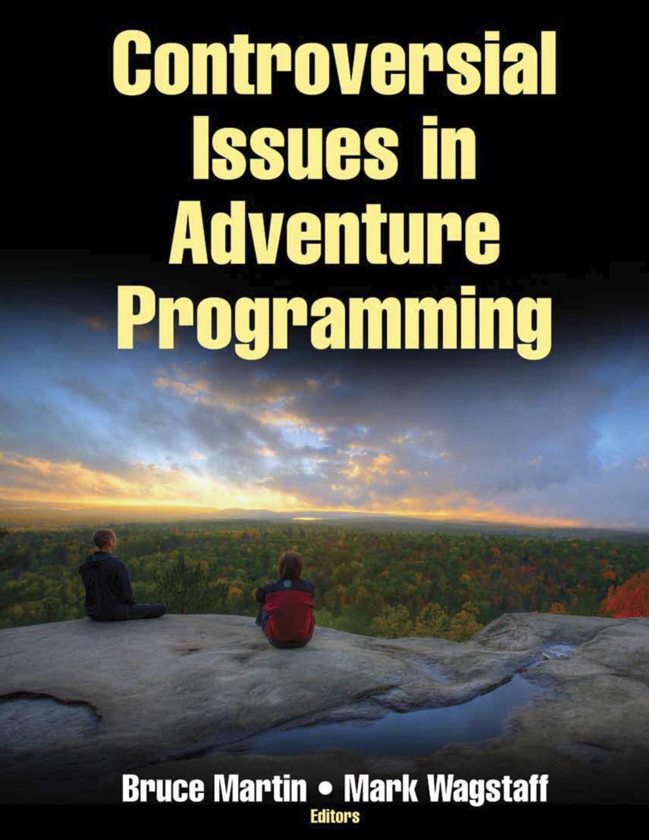 Controversial issues in adventure programming by Bruce Martin; Mark Wagstaff