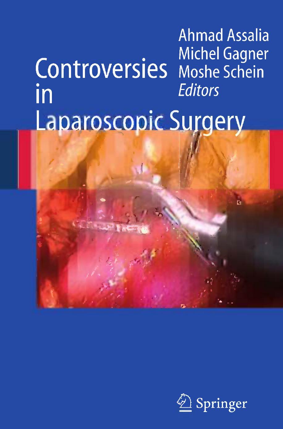 Controversies in Laparoscopic Surgery by unknow