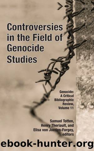 Controversies in the Field of Genocide Studies by Samuel Totten