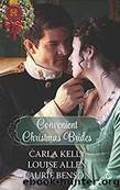 Convenient Christmas Brides by Carla Kelly & Louise Allen & Laurie Benson