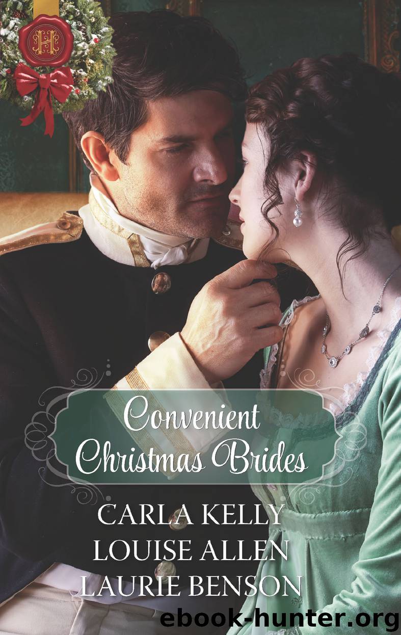 Convenient Christmas Brides: The Captain's Christmas Journey ; The Viscount's Yuletide Betrothal ; One Night Under the Mistletoe by Carla Kelly