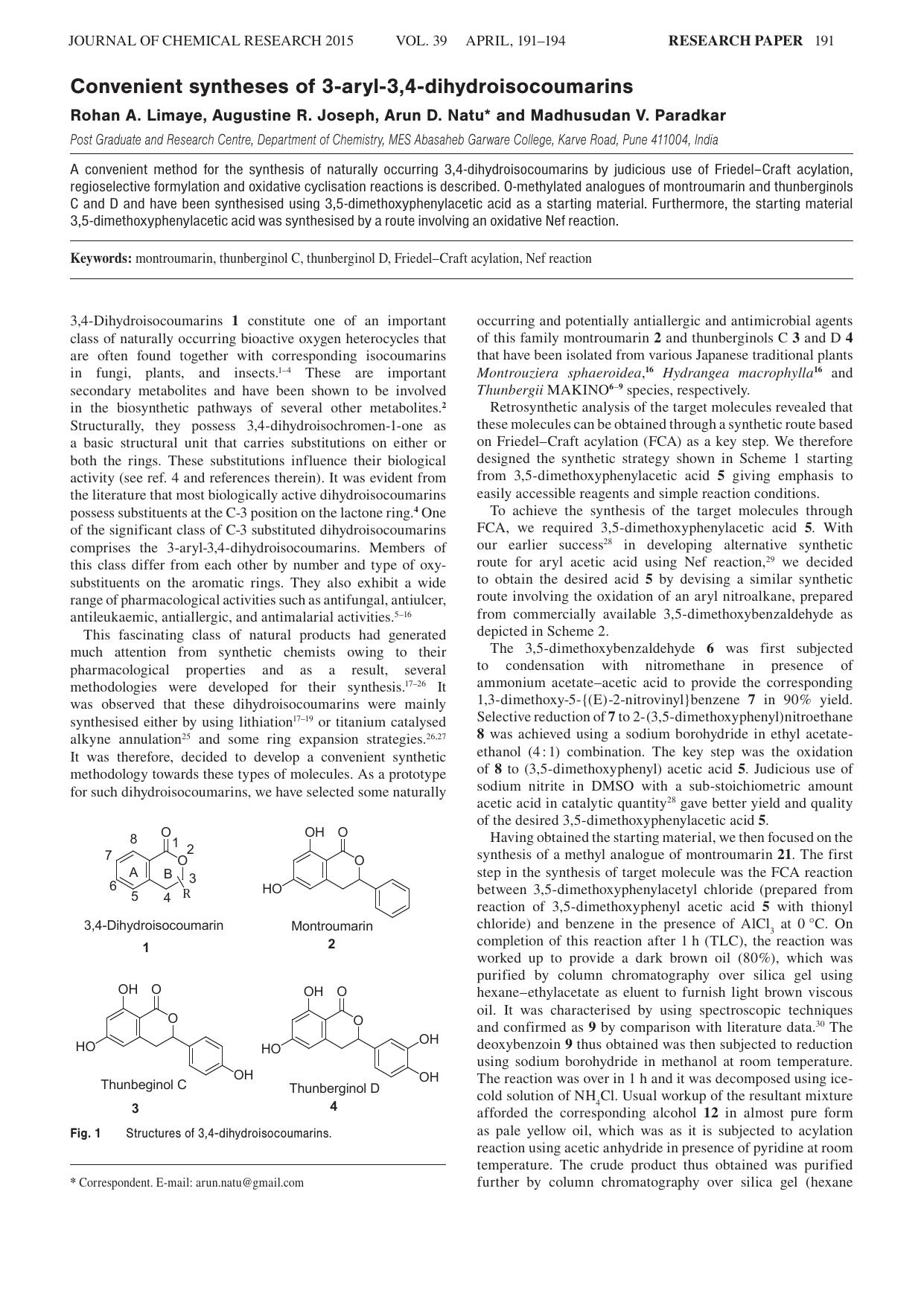 Convenient syntheses of 3-aryl-3,4-dihydroisocoumarins by Rohan A. Limaye ; Augustine R. Joseph ; Arun D. Natu ; Madhusudan V. Paradkar