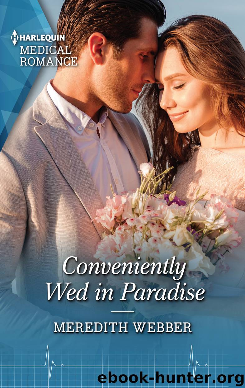 Conveniently Wed in Paradise by Meredith Webber
