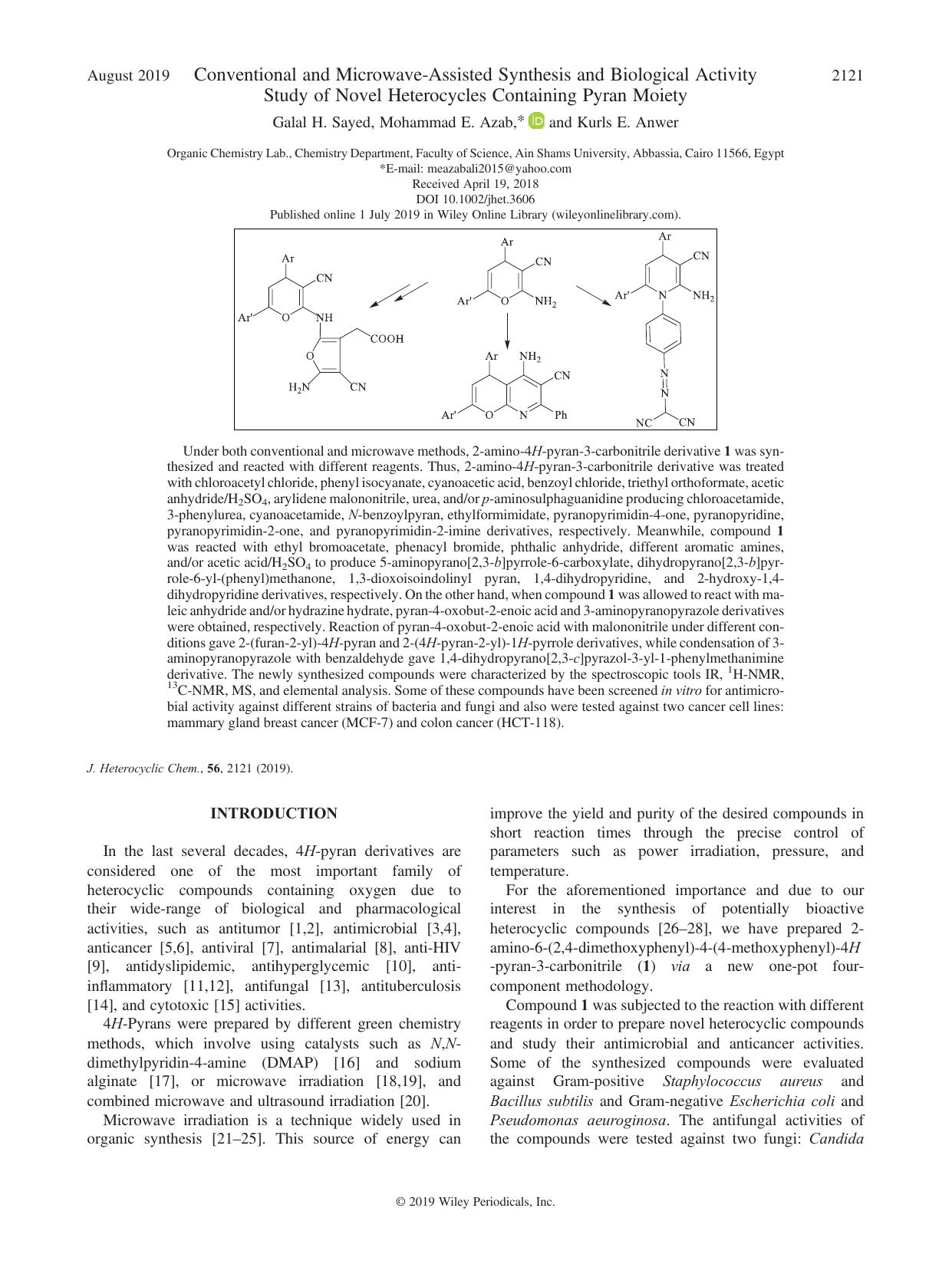Conventional and Microwave-Assisted Synthesis and Biological Activity Study of Novel Heterocycles Containing Pyran Moiety by Galal H. Sayed Mohammad E. Azab Kurls E. Anwer