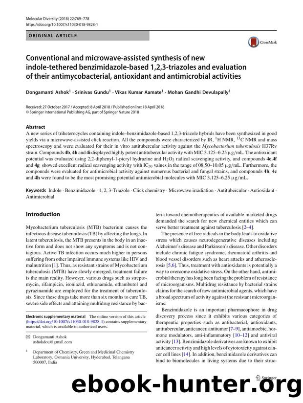 Conventional and microwave-assisted synthesis of new indole-tethered benzimidazole-based 1,2,3-triazoles and evaluation of their antimycobacterial, antioxidant and antimicrobial activities by Dongamanti Ashok & Srinivas Gundu & Vikas Kumar Aamate & Mohan Gandhi Devulapally