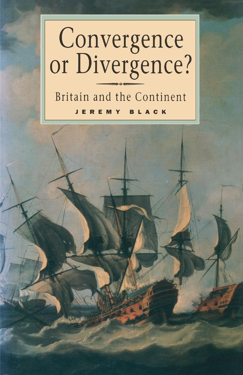 Convergence or Divergence?: Britain and the Continent by Jeremy Black (auth.)