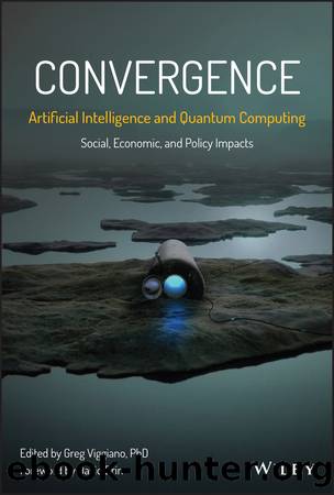 Convergence: Artificial Intelligence and Quantum Computing by Viggiano Greg;Brin David;
