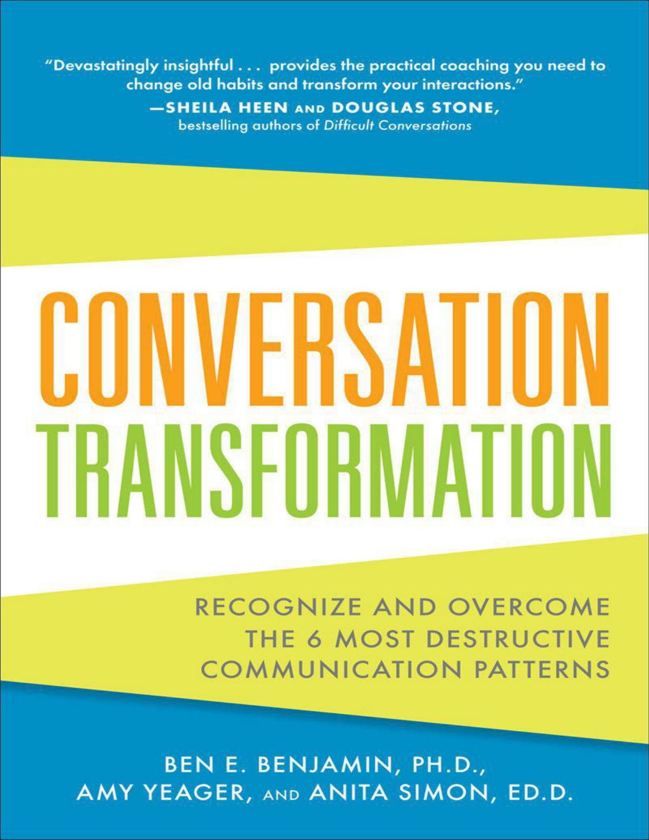 Conversation Transformation by Benjamin Ben & Yeager Amy & Simon Anita