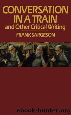 Conversation in a Train and Other Critical Writings by Frank Sargeson