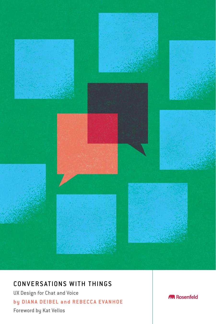 Conversations With Things: UX Design for Chat and Voice by Diana Deibel & Rebecca Evanhoe