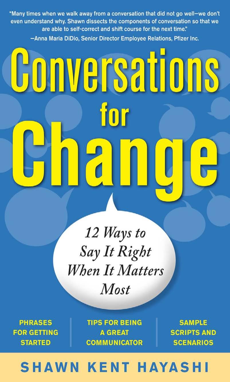 Conversations for Change: 12 Ways to Say it Right When It Matters Most (repost) by Shawn Kent Hayashi