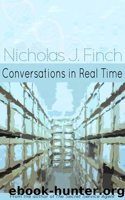 Conversations in Real Time by Nicholas J Finch