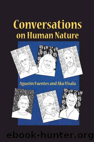 Conversations on Human Nature by Agustín Fuentes Aku Visala