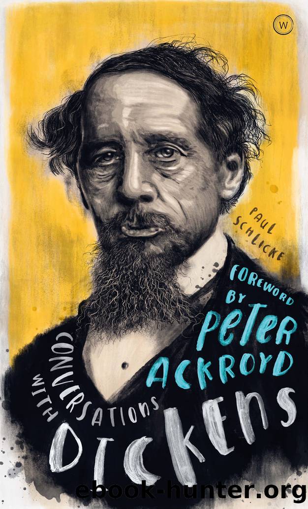 Conversations with Dickens by Paul Schlicke