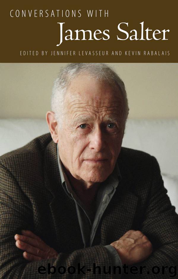 Conversations with James Salter by Jennifer Levasseur & Kevin Rabalais