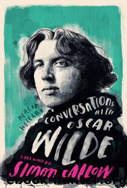 Conversations with Wilde by Merlin Holland