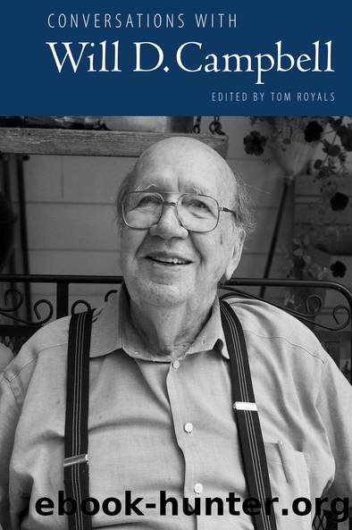 Conversations with Will D. Campbell by Tom Royals