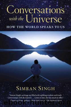 Conversations with the Universe: How the World Speaks to Us by Singh Simran
