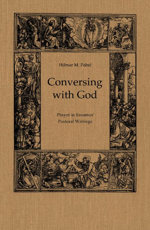 Conversing with God : Prayer in Erasmus' Pastoral Writing by Hilmar Pabel