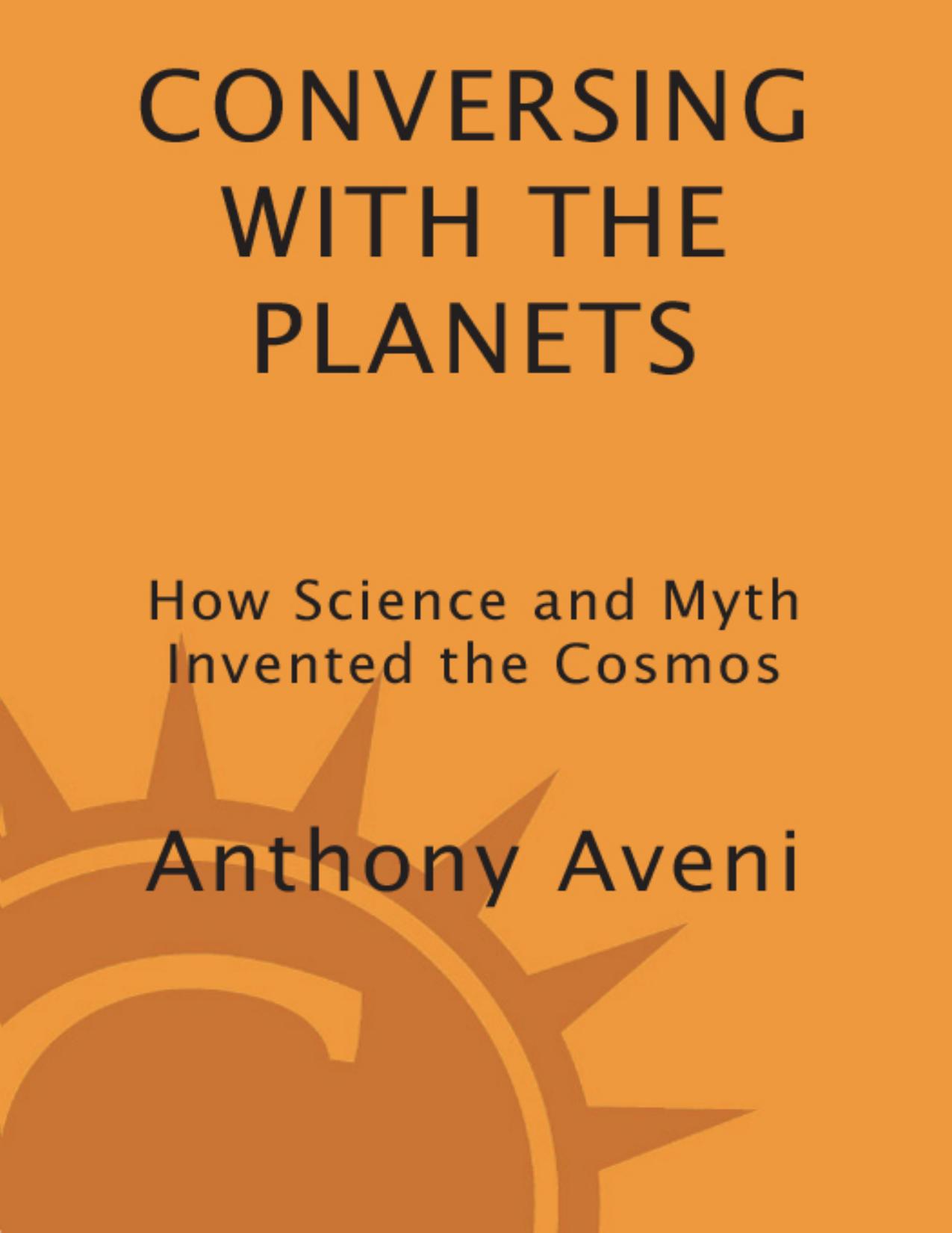Conversing with the Planets by Anthony Aveni