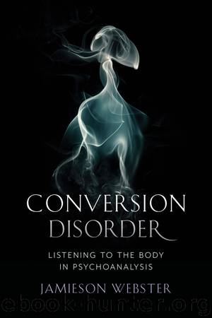 Conversion Disorder by Webster Jamieson;