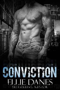 Conviction (A Stand-alone Novel): A Bad Boy Romance by Danes Ellie