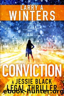 Conviction (Jessie Black Legal Thrillers Book 8) by Larry A. Winters