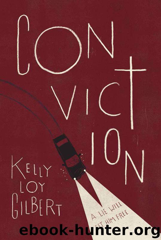 Conviction by Kelly Loy Gilbert