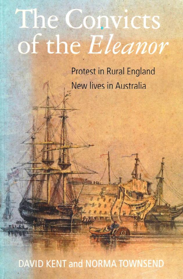 Convicts of the Eleanor (2002) by David Kent && Norma Townsend