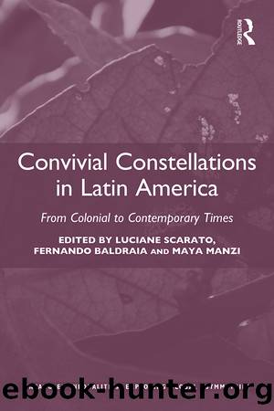 Convivial Constellations in Latin America by Luciane Scarato Fernando Baldraia Maya Manzi