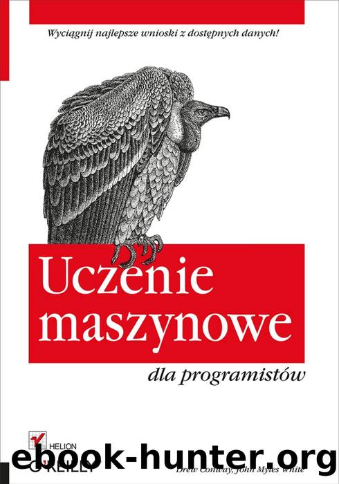 Conway D, White J by Uczenie maszynowe dla programistów