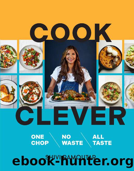 Cook Clever by Shivi Ramoutar