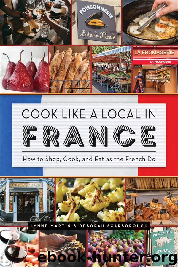 Cook Like a Local in France by Lynne Martin